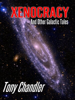 cover image of Xenocracy and Other Galactic Tales